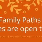 Family Paths offices are open today